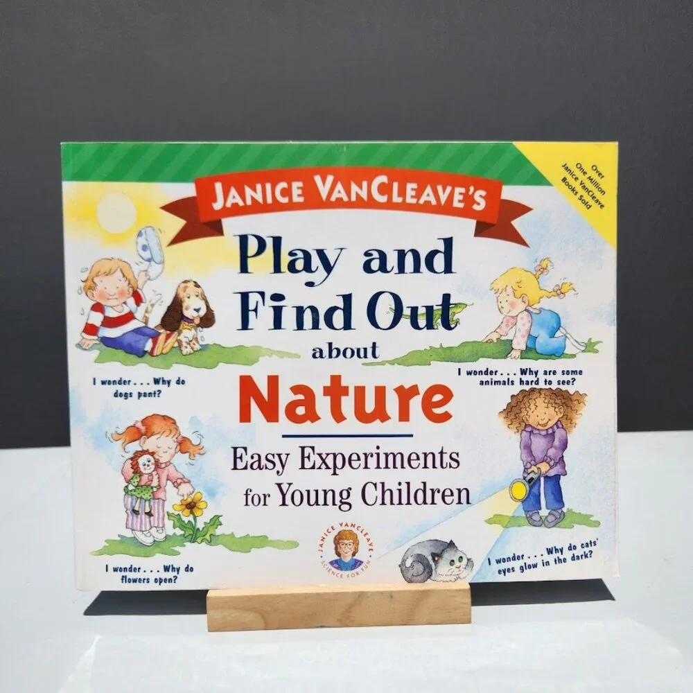 Janice VanCleave's Play and Find Out about Nature Easy Experiments for Young Chi